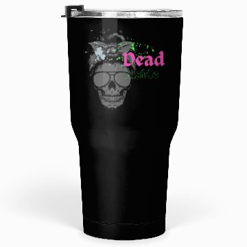 Discover Dead Inside Tumblers 30 Oz