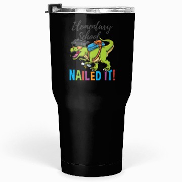 Discover Elementary School Nailed It Dinosaur Graduation Tumblers 30 Oz