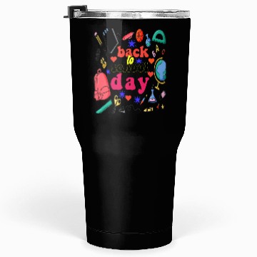 Discover Back to school day Tumblers 30 Oz