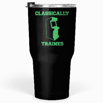 Discover Classically Trained | Arcade player Tumblers 30 Oz