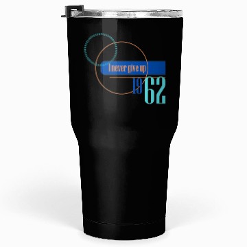 Discover I never give up 1962 Tumblers 30 Oz