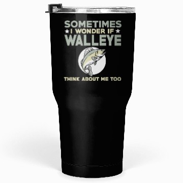 Discover Funny Walleye Fishing Lover Tumblers 30 Oz