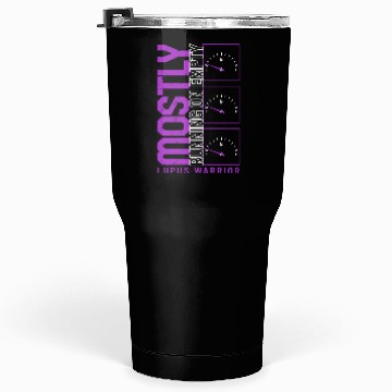 Discover Lupus Awareness Tumblers 30 Oz, Mostly Running Empty,