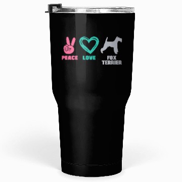 Discover Wire Fox Terrier Mom Peace Love Tumblers 30 Oz
