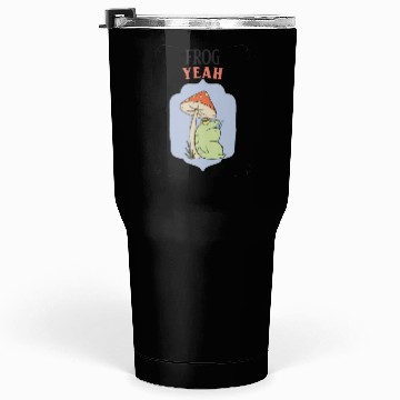 Discover FROG YEAH Funny Cute Frog Tumblers 30 Oz