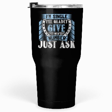 Discover Single Funny Saying Tumblers 30 Oz