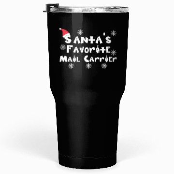 Discover Santa'S Favorite Mail Carrier Christmas Postal Wor Tumblers 30 Oz