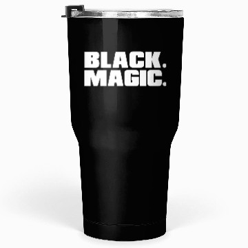 Discover black magic 05 Tumblers 30 Oz