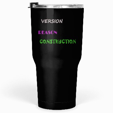 Discover Version Reason Construction Tumblers 30 Oz