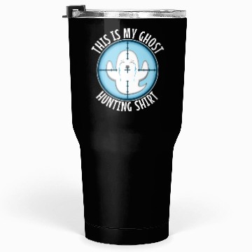 Discover This is my ghost hunting Tumblers 30 Oz
