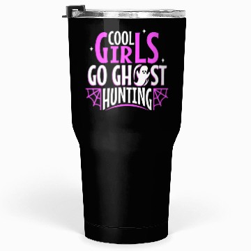 Discover Cool girls go ghost hunting Tumblers 30 Oz