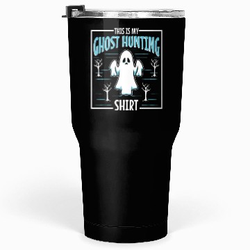 Discover This is my ghost hunting Tumblers 30 Oz