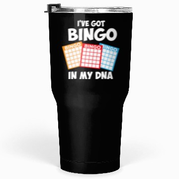 Discover I've Got Bingo In My DNA Tumblers 30 Oz