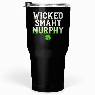Discover Wicked Smaht Murphy Clan Boston Irish Slang Tumblers 30 Oz