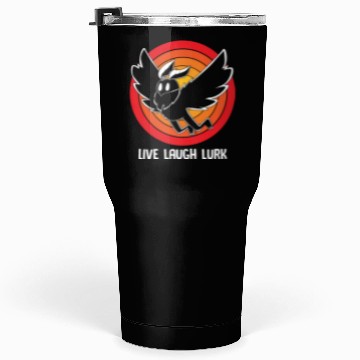 Discover Funny Cryptid Live Laugh Lurk Mothman Tumblers 30 Oz
