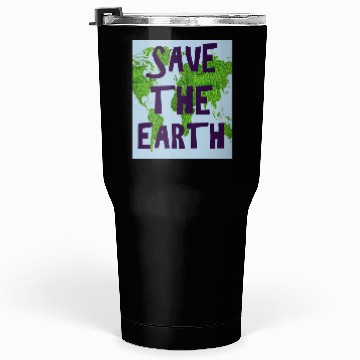 Discover SAVE THE EARTH Tumblers 30 Oz