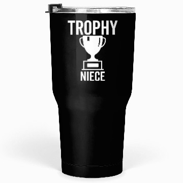 Discover Trophy Niece Tumblers 30 Oz