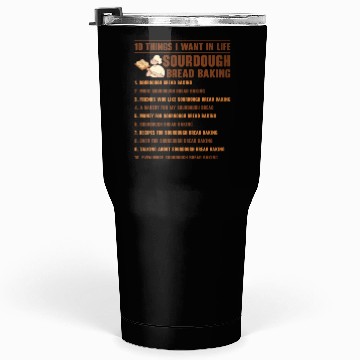 Discover Sourdough Bread Baking Foodie Baker Cooking Tumblers 30 Oz