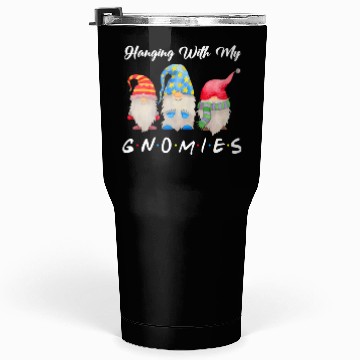 Discover Hanging With My Gnomies Tumblers 30 Oz