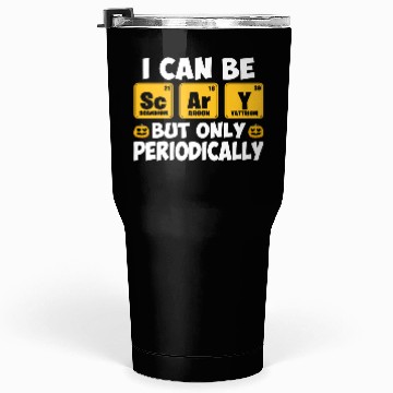 Discover I Can Be Scary But Only Periodically Halloween Tumblers 30 Oz