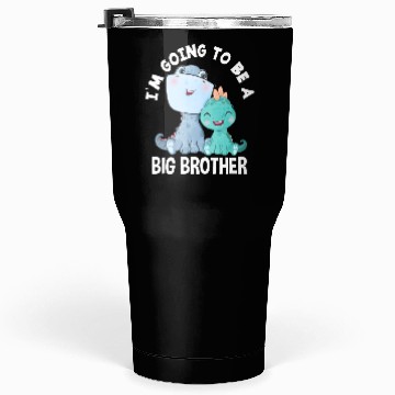 Discover First Time Brother Child Son Offspring Tumblers 30 Oz