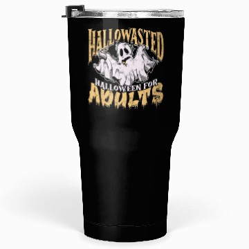 Discover Hallowasted - Halloween for adults - ghost theme Tumblers 30 Oz