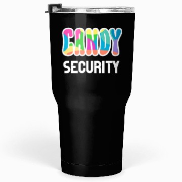 Discover Funny Candy Security Halloween Gifts Tumblers 30 Oz