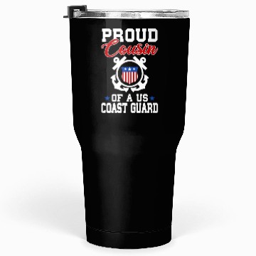Discover Proud US Coast Guard Cousin Tumblers 30 Oz