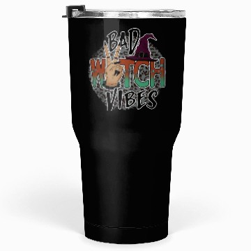 Discover Bad witch vibes Tumblers 30 Oz