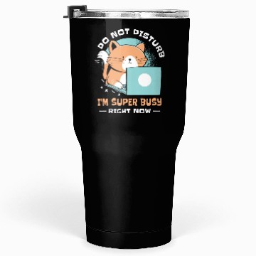 Discover Working Busy Cat Employee Cat Owner Worker Tumblers 30 Oz