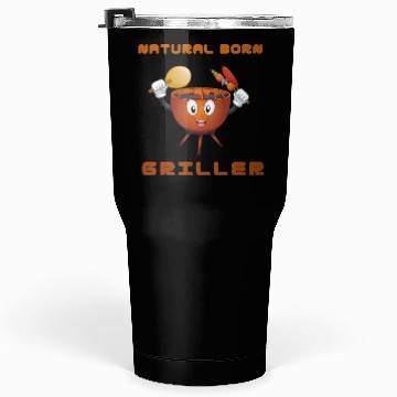 Discover Natural Born Griller Tumblers 30 Oz