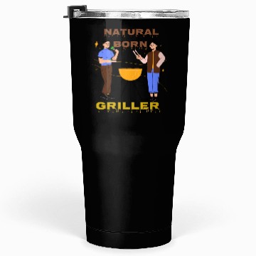 Discover Natural Born Griller Tumblers 30 Oz