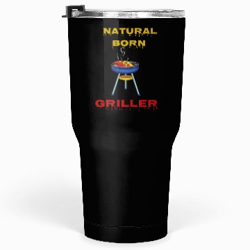 Discover Natural Born Griller Tumblers 30 Oz