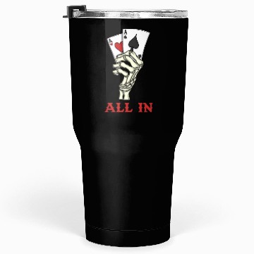 Discover Poker Player Poker Cards Ace Skeleton Hand Poker Tumblers 30 Oz