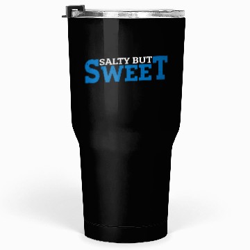Discover Salty but Sweet 14 Tumblers 30 Oz