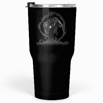 Discover Zombie gamer returns - funny saying Tumblers 30 Oz