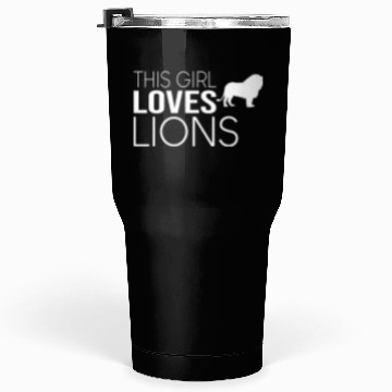 Discover girl lion saying Tumblers 30 Oz