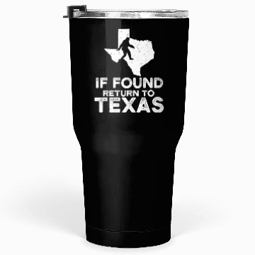 Discover Funny Bigfoot If Found Return To Texas Map Design Tumblers 30 Oz