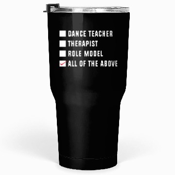 Discover Dance Instructor Choreographer Funny Dance Teacher Tumblers 30 Oz