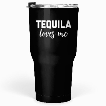 Discover Tequila Loves Me Tumblers 30 Oz