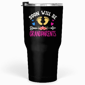 Discover We Will Soon Become Grandparents, Be Grandparents Tumblers 30 Oz