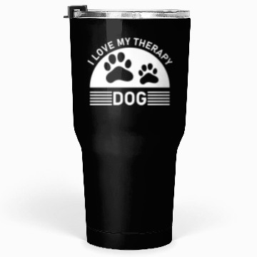 Discover I love my Therapy Dog Tumblers 30 Oz