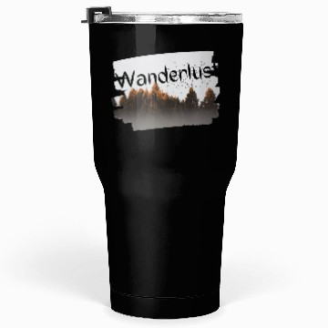 Discover Wanderlust design Tumblers 30 Oz