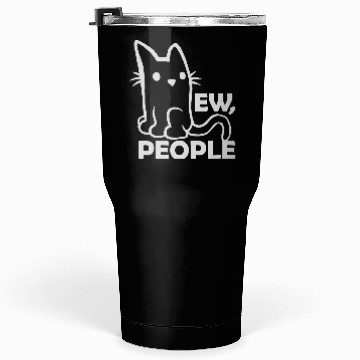 Discover pet cats ew people Tumblers 30 Oz