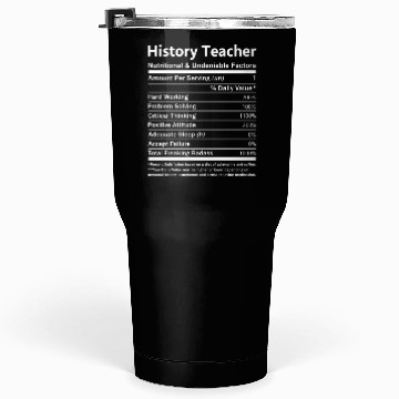 Discover History Teacher Tumblers 30 Oz - Nutritional And Undeniab