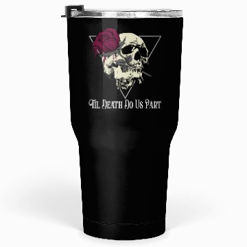 Discover Til Death Do Us Part Tumblers 30 Oz