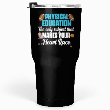 Discover Physical Education Phys Ed PE Teacher Tumblers 30 Oz