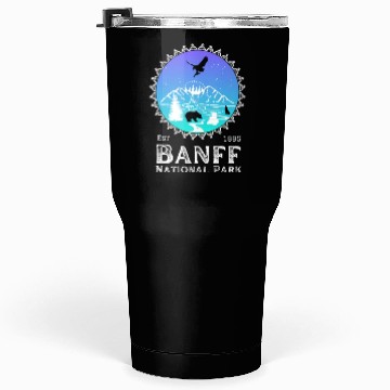 Discover Banff National Park Tumblers 30 Oz