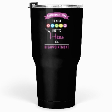 Discover Sometimes I Like To Yell Bingo Card Game Bingo Tumblers 30 Oz