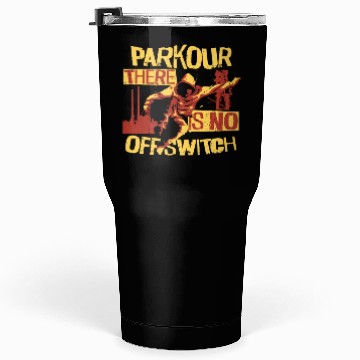 Discover Parkour Free Running Traceur Tumblers 30 Oz